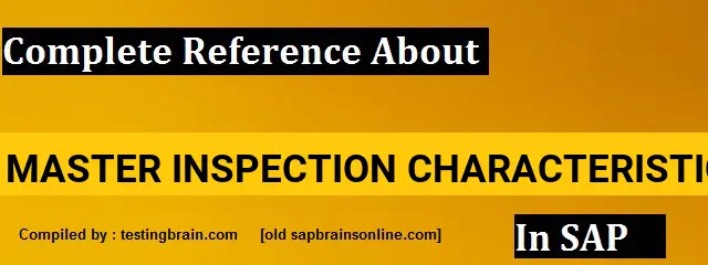 SAP Master Inspection Characteristics Tables & Tcodes