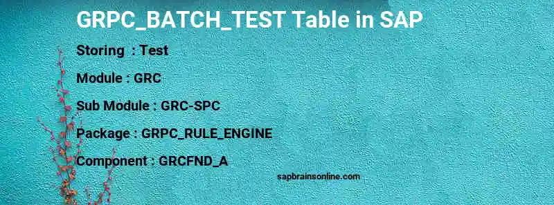 SAP GRPC_BATCH_TEST table