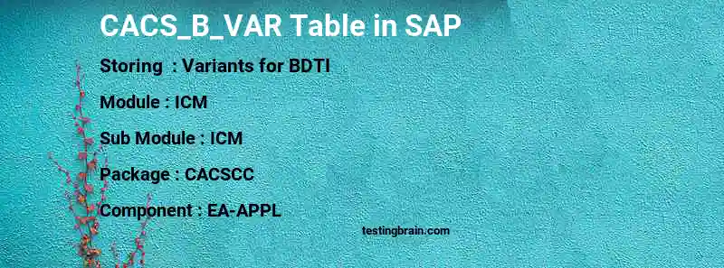 SAP CACS_B_VAR table