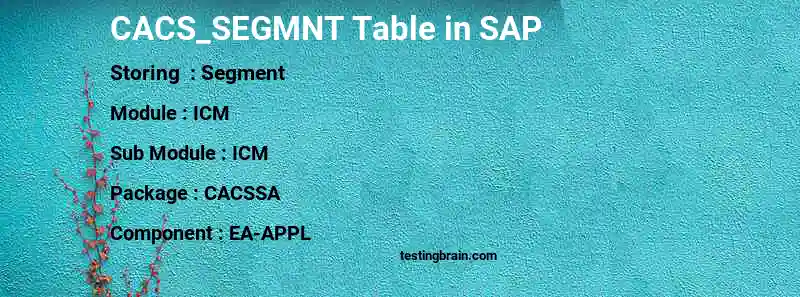 SAP CACS_SEGMNT table
