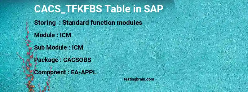 SAP CACS_TFKFBS table