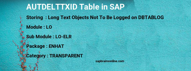 SAP AUTDELTTXID table