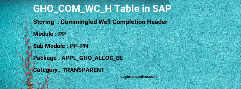 SAP GHO_COM_WC_H table