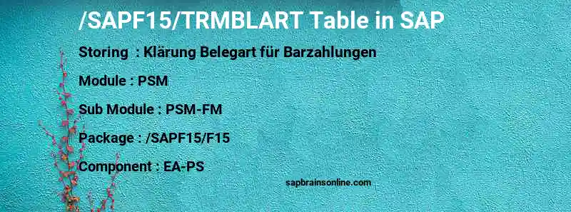SAP /SAPF15/TRMBLART table