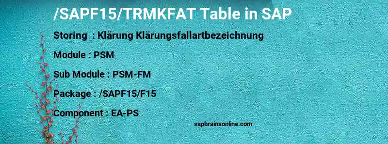 SAP /SAPF15/TRMKFAT table