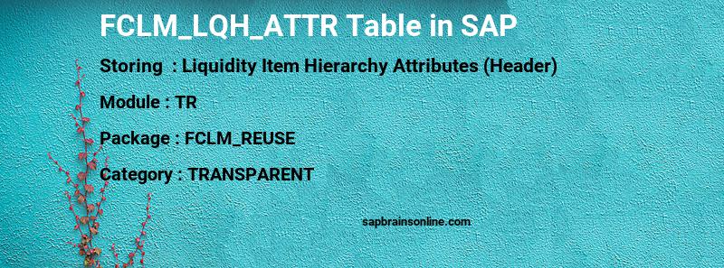 SAP FCLM_LQH_ATTR table
