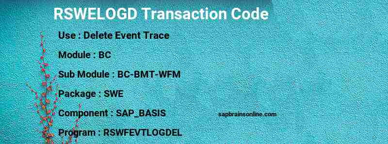 SAP RSWELOGD transaction code