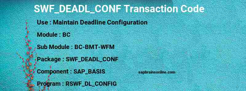 SAP SWF_DEADL_CONF transaction code