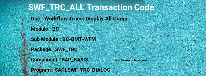 SAP SWF_TRC_ALL transaction code