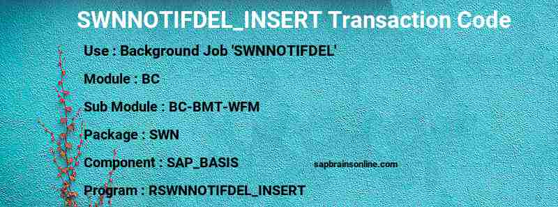 SAP SWNNOTIFDEL_INSERT transaction code