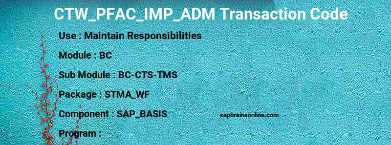 SAP CTW_PFAC_IMP_ADM transaction code