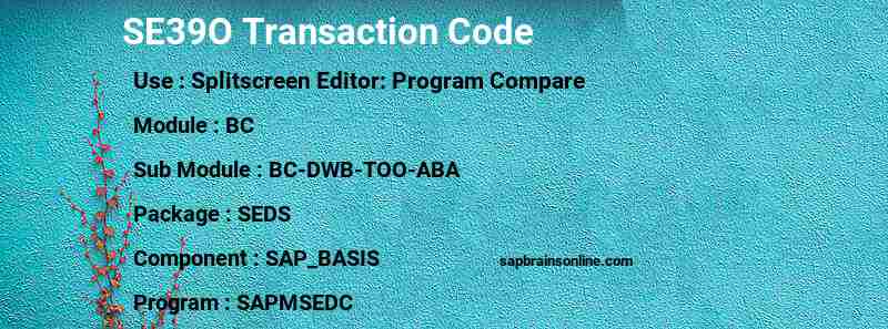 SAP SE39O transaction code