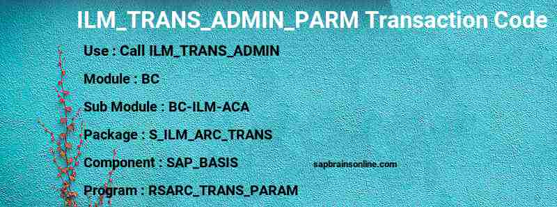 SAP ILM_TRANS_ADMIN_PARM transaction code