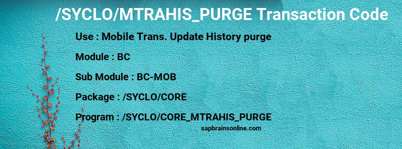 SAP /SYCLO/MTRAHIS_PURGE transaction code