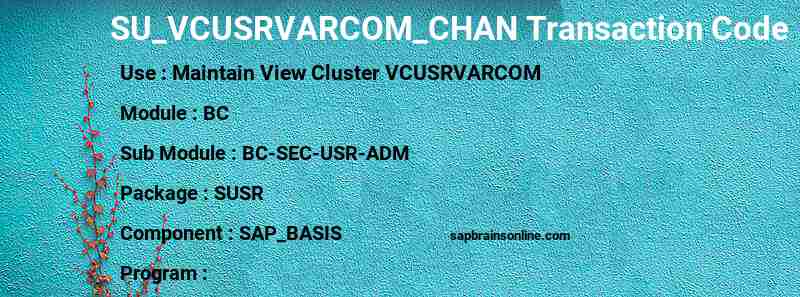 SAP SU_VCUSRVARCOM_CHAN transaction code