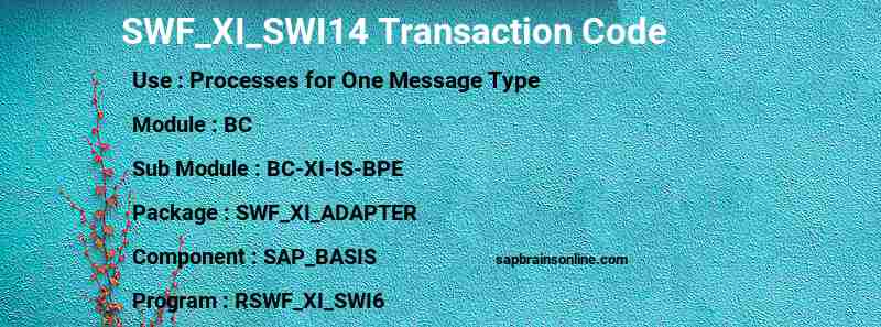 SAP SWF_XI_SWI14 transaction code