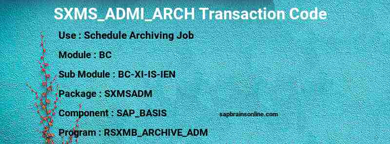 SAP SXMS_ADMI_ARCH transaction code