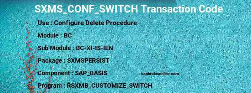 SAP SXMS_CONF_SWITCH transaction code