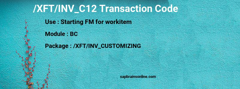 SAP /XFT/INV_C12 transaction code