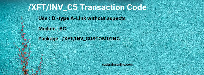 SAP /XFT/INV_C5 transaction code
