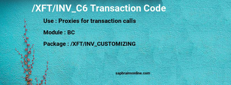 SAP /XFT/INV_C6 transaction code