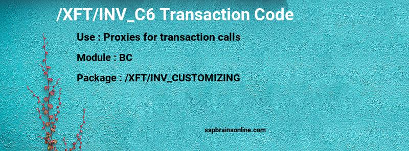 SAP /XFT/INV_C6 transaction code