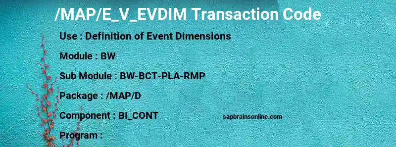 SAP /MAP/E_V_EVDIM transaction code
