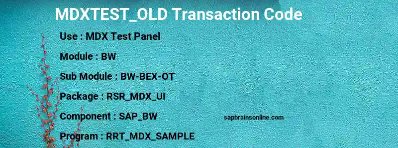 SAP MDXTEST_OLD transaction code