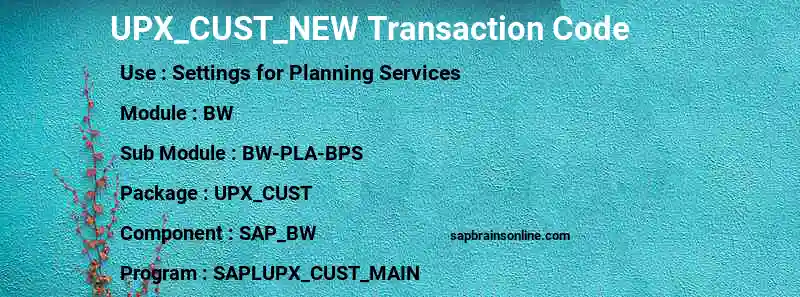 SAP UPX_CUST_NEW transaction code