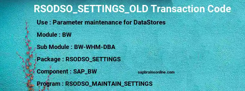 SAP RSODSO_SETTINGS_OLD transaction code