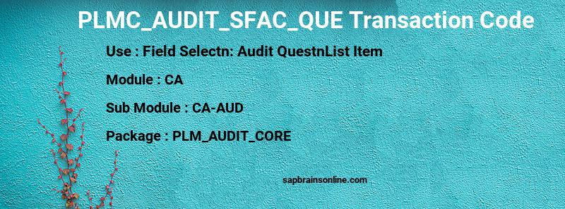 SAP PLMC_AUDIT_SFAC_QUE transaction code