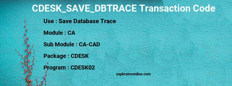 SAP CDESK_SAVE_DBTRACE transaction code