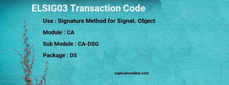 SAP ELSIG03 transaction code
