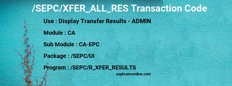 SAP /SEPC/XFER_ALL_RES transaction code