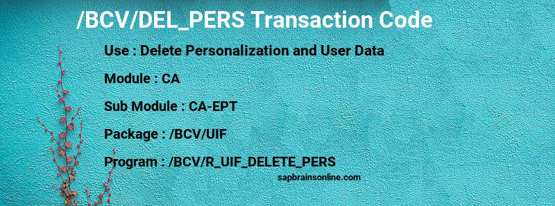 SAP /BCV/DEL_PERS transaction code