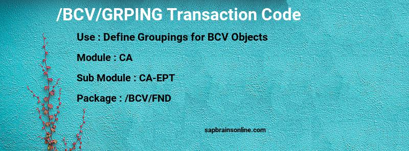 SAP /BCV/GRPING transaction code