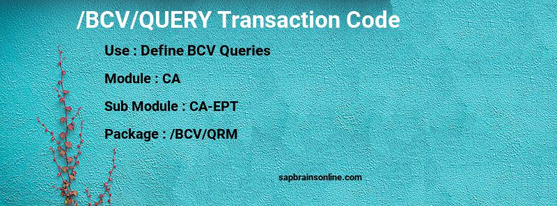 SAP /BCV/QUERY transaction code