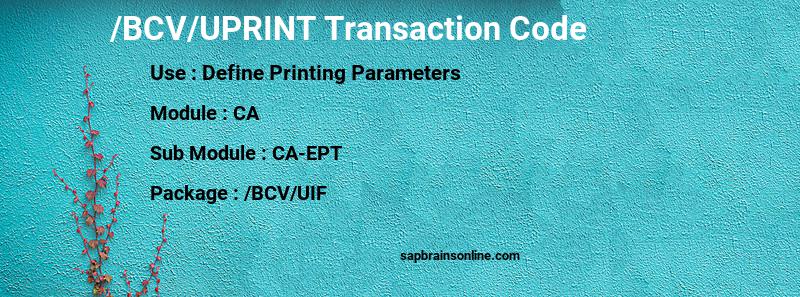 SAP /BCV/UPRINT transaction code