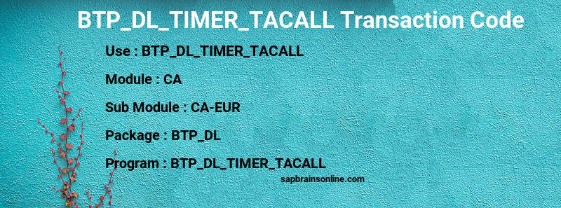 SAP BTP_DL_TIMER_TACALL transaction code