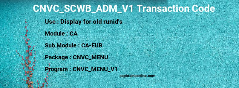 SAP CNVC_SCWB_ADM_V1 transaction code