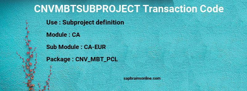 SAP CNVMBTSUBPROJECT transaction code