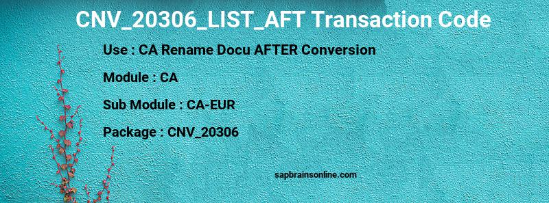 SAP CNV_20306_LIST_AFT transaction code