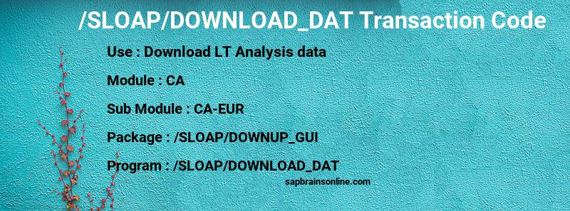 SAP /SLOAP/DOWNLOAD_DAT transaction code