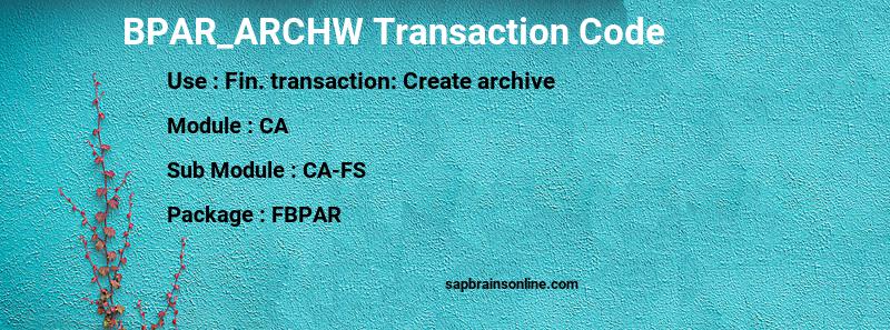 SAP BPAR_ARCHW transaction code