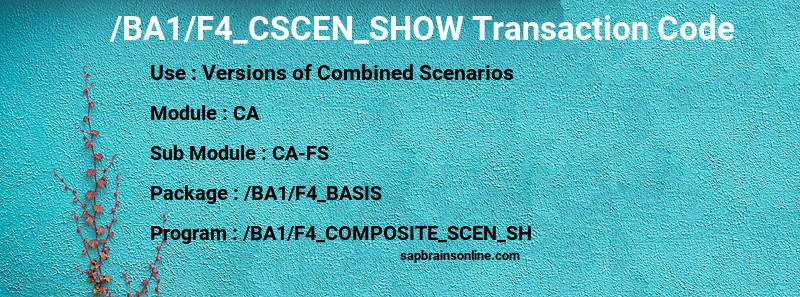 SAP /BA1/F4_CSCEN_SHOW transaction code