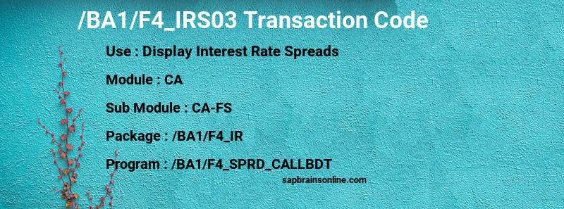 SAP /BA1/F4_IRS03 transaction code