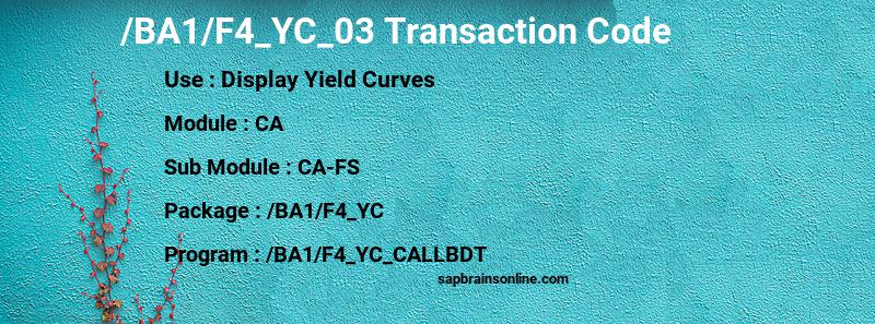 SAP /BA1/F4_YC_03 transaction code