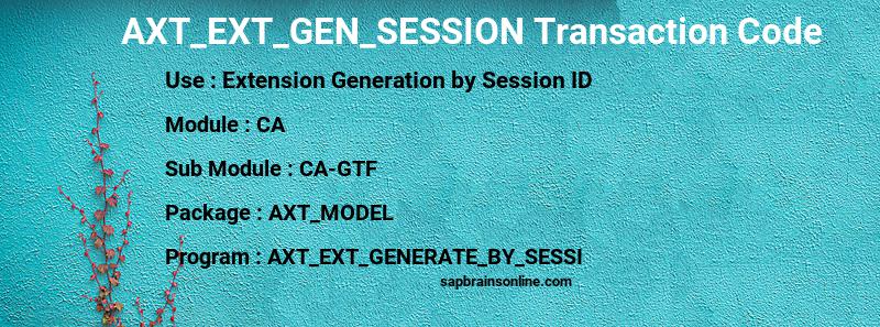 SAP AXT_EXT_GEN_SESSION transaction code