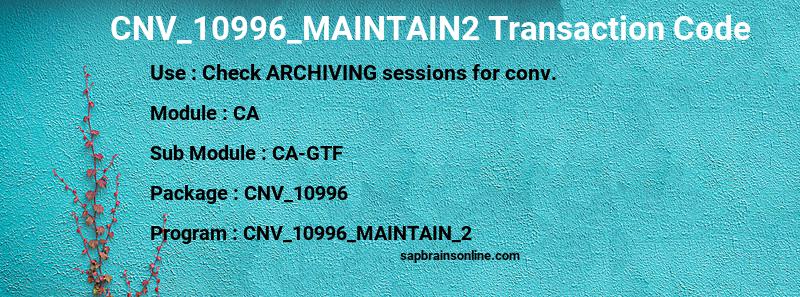 SAP CNV_10996_MAINTAIN2 transaction code