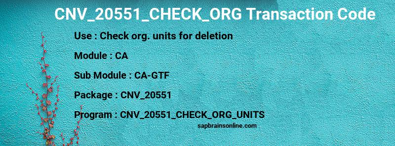 SAP CNV_20551_CHECK_ORG transaction code